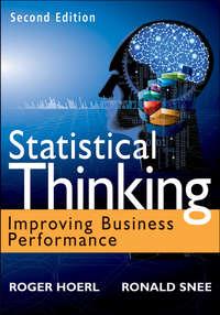Statistical Thinking. Improving Business Performance, Roger  Hoerl аудиокнига. ISDN28320603