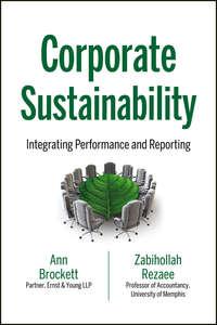 Corporate Sustainability. Integrating Performance and Reporting, Zabihollah  Rezaee аудиокнига. ISDN28320711