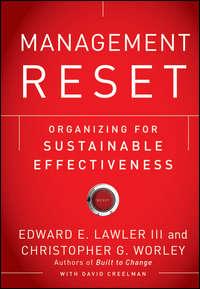 Management Reset. Organizing for Sustainable Effectiveness - David Creelman
