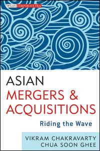 Asian Mergers and Acquisitions. Riding the Wave - Vikram Chakravarty