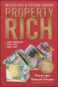 Property Rich. Secure Your Financial Freedom, Melissa  Opie audiobook. ISDN28321386