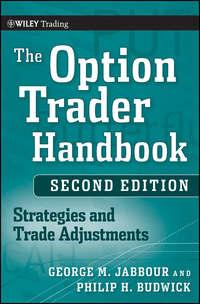 The Option Trader Handbook. Strategies and Trade Adjustments, George  Jabbour аудиокнига. ISDN28321521