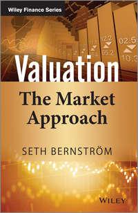 Valuation. The Market Approach - Seth Bernstrom