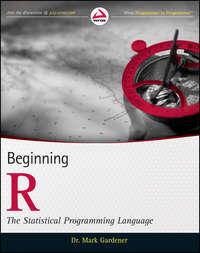 Beginning R. The Statistical Programming Language, Mark  Gardener książka audio. ISDN28321890