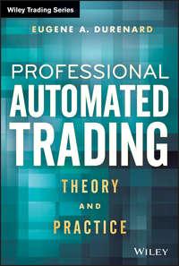 Professional Automated Trading. Theory and Practice,  audiobook. ISDN28321935
