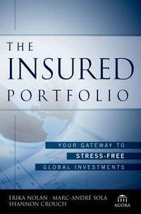 The Insured Portfolio. Your Gateway to Stress-Free Global Investments, Erika  Nolan książka audio. ISDN28322340