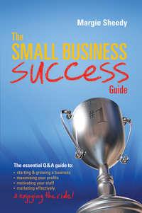 The Small Business Success Guide, Margie  Sheedy audiobook. ISDN28322349