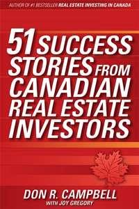 51 Success Stories from Canadian Real Estate Investors,  książka audio. ISDN28959693