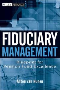 Fiduciary Management. Blueprint for Pension Fund Excellence,  książka audio. ISDN28959917