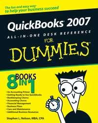 QuickBooks 2007 All-in-One Desk Reference For Dummies - Stephen L. Nelson