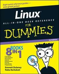 Linux All-in-One Desk Reference For Dummies, Emmett  Dulaney аудиокнига. ISDN28960461