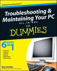 Troubleshooting and Maintaining Your PC All-in-One Desk Reference For Dummies, Dan  Gookin аудиокнига. ISDN28960477