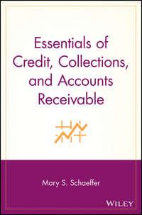 Essentials of Credit, Collections, and Accounts Receivable,  audiobook. ISDN28960557