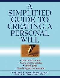 A Simplified Guide to Creating a Personal Will,  аудиокнига. ISDN28960589