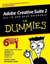 Adobe Creative Suite 2 All-in-One Desk Reference For Dummies, Christopher  Smith książka audio. ISDN28960661