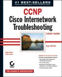 CCNP: Cisco Internetwork Troubleshooting Study Guide. Exam 642-831 - Todd Lammle