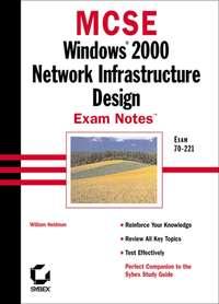 MCSE Windows 2000 Network Infrastructure Design Exam Notes. Exam 70-221 - Gary Govanus