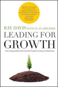 Leading for Growth. How Umpqua Bank Got Cool and Created a Culture of Greatness, Alan  Shrader audiobook. ISDN28961549