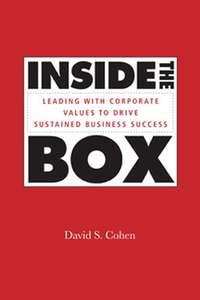 Inside the Box. Leading With Corporate Values to Drive Sustained Business Success - David Cohen