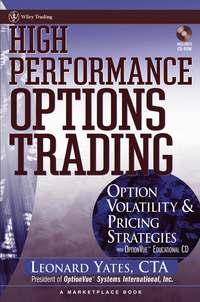 High Performance Options Trading. Option Volatility and Pricing Strategies w/website - Leonard Yates