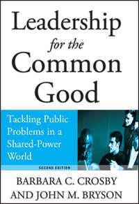 Leadership for the Common Good. Tackling Public Problems in a Shared-Power World,  książka audio. ISDN28961765