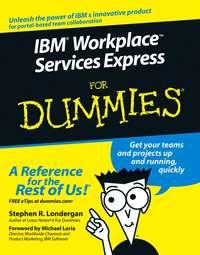 IBM Workplace Services Express For Dummies - Stephen Londergan