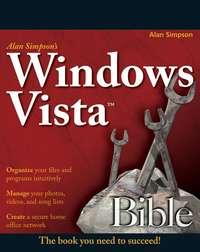 Alan Simpson′s Windows Vista Bible - Alan Simpson