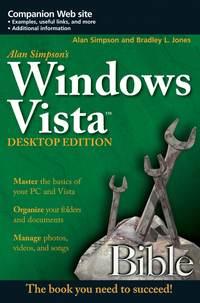 Alan Simpson′s Windows Vista Bible - Alan Simpson