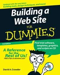 Building a Web Site For Dummies - David Crowder