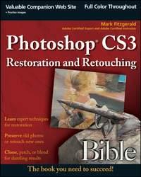 Photoshop CS3 Restoration and Retouching Bible, Mark  Fitzgerald audiobook. ISDN28962301