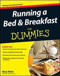 Running a Bed and Breakfast For Dummies, Mary  White książka audio. ISDN28962485