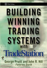 Building Winning Trading Systems with TradeStation, George  Pruitt аудиокнига. ISDN28962661