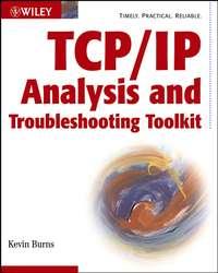 TCP/IP Analysis and Troubleshooting Toolkit, Kevin  Burns audiobook. ISDN28962709
