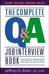 The Complete Q&A Job Interview Book - Jeffrey Allen