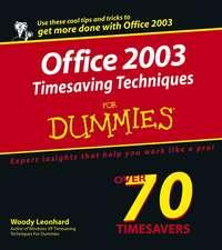 Office 2003 Timesaving Techniques For Dummies - Woody Leonhard