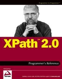 XPath 2.0 Programmer′s Reference - Michael Kay