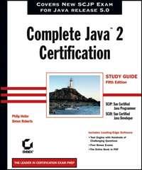 Complete Java 2 Certification Study Guide - Simon Roberts