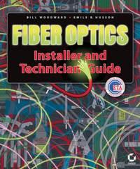 Fiber Optics Installer and Technician Guide, Bill  Woodward audiobook. ISDN28963077