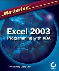 Mastering Excel 2003 Programming with VBA - Steven Hansen