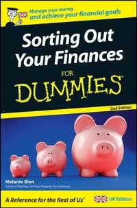 Sorting Out Your Finances For Dummies, Melanie  Bien Hörbuch. ISDN28963173