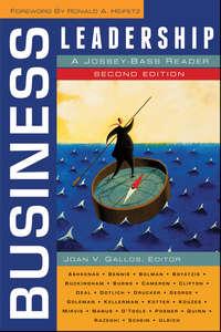 Business Leadership. A Jossey-Bass Reader - Joan Gallos