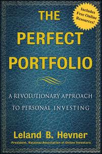 The Perfect Portfolio. A Revolutionary Approach to Personal Investing,  audiobook. ISDN28964797