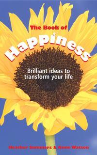 The Book of Happiness. Brilliant Ideas to Transform Your Life, Anne  Watson аудиокнига. ISDN28965581