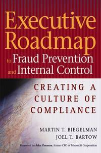 Executive Roadmap to Fraud Prevention and Internal Control. Creating a Culture of Compliance,  аудиокнига. ISDN28965925