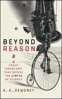Beyond Reason. Eight Great Problems That Reveal the Limits of Science,  audiobook. ISDN28966253