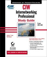 CIW Internetworking Professional Study Guide. Exam 1D0-460 - Rod Hauser