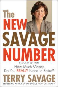 The New Savage Number. How Much Money Do You Really Need to Retire?, Terry  Savage audiobook. ISDN28967325