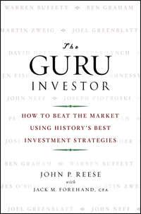 The Guru Investor. How to Beat the Market Using Historys Best Investment Strategies,  аудиокнига. ISDN28967749