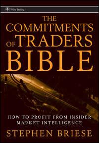 The Commitments of Traders Bible. How To Profit from Insider Market Intelligence, Stephen  Briese audiobook. ISDN28968349