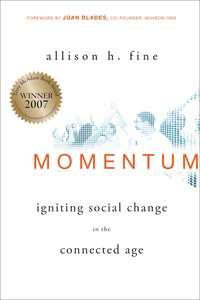 Momentum. Igniting Social Change in the Connected Age, Allison  Fine audiobook. ISDN28968805